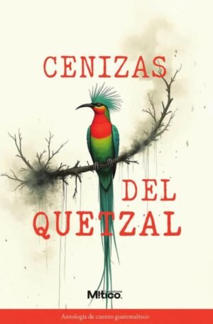 Cenizas del Quetzal