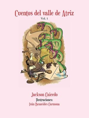 Cuentos del valle de Atriz (Vol. 1)