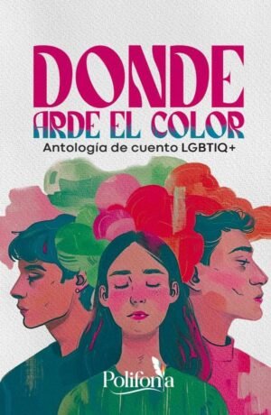 Donde arde el color