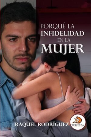 Porqué la infidelidad en la mujer