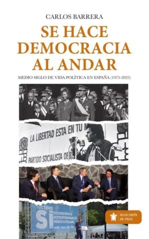 Se hace democracia al andar