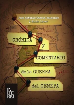 Crónica y comentario de la guerra del cenepa
