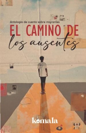 El camino de los ausentes