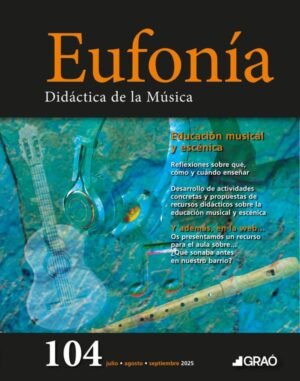 Educación musical y escénica - Eufonía – núm. 104