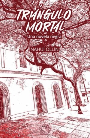 Triángulo mortal Una novela negra