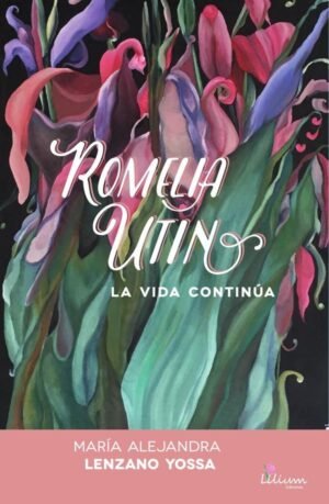 Romelia Utin la vida continúa