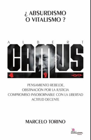 ALBERT CAMUS ¿Absurdismo o Vitalismo?
