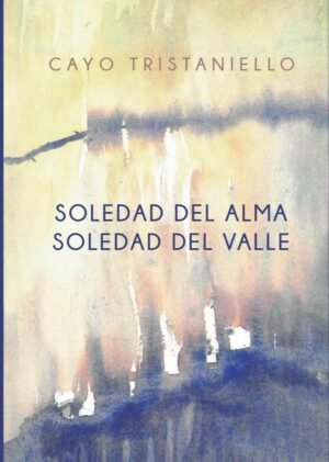 Soledad del alma. Soledad del valle