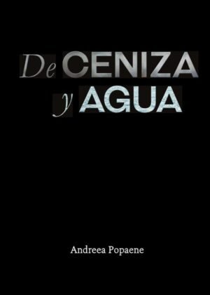 De ceniza y agua