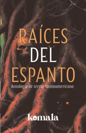 Raíces del espanto