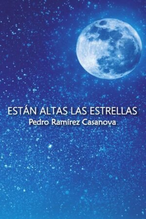 Están altas las estrellas (2ª edición)
