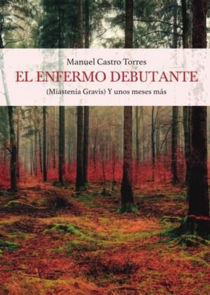 El enfermo debutante. Miastenia Gravis