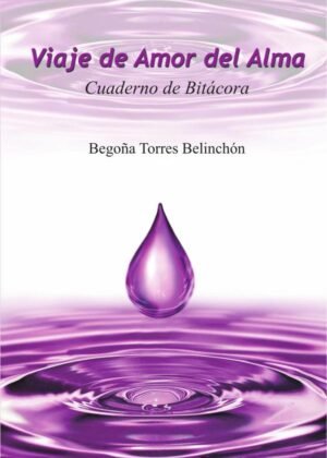 Viaje de Amor del Alma. Cuaderno de Bitácora