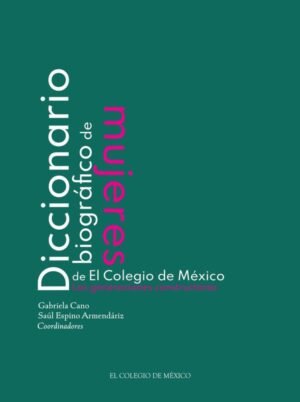Diccionario biográfico de mujeres de El Colegio de México.