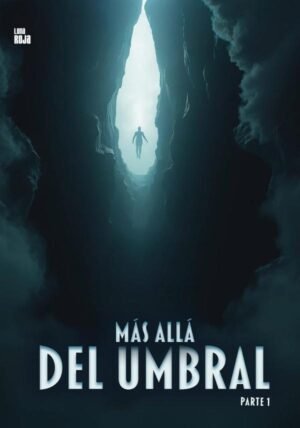 Más allá del umbral - TOMO 1