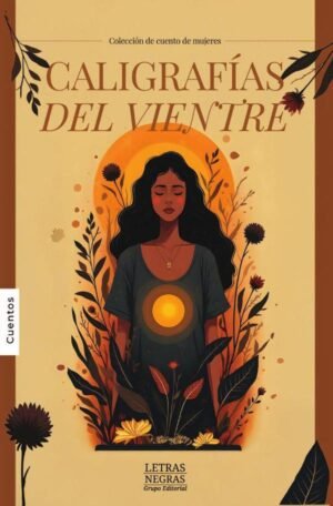 Caligrafías del vientre