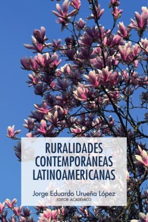 Ruralidades contemporáneas latinoamericanas