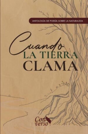 Cuando la tierra clama