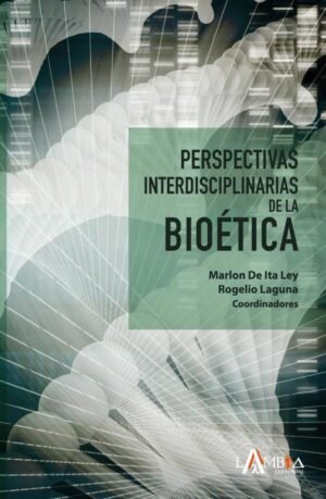 Perspectivas interdisciplinarias de la bioética
