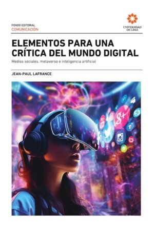 Elementos para una crítica del mundo digital. Medios sociales, metaversos e inteligencia artificial