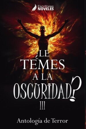 ¿Le temes a la oscuridad? III