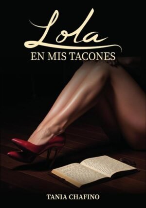 Lola en mis tacones
