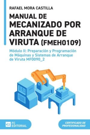 Preparación y programación de máquinas y sistemas de arranque de  viruta MF0090_2