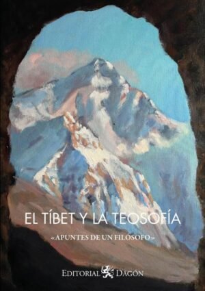 El Tibet y la Teosofias, apuntes de un filósofo