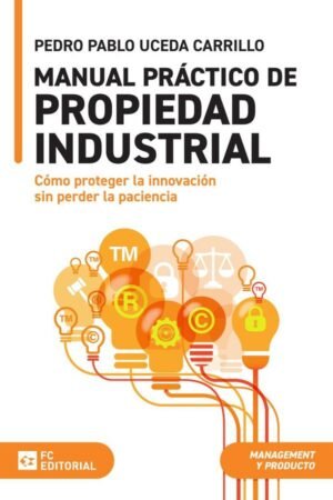 Manual práctico de propiedad industrial
