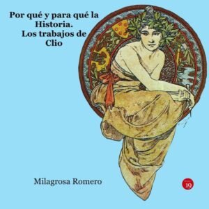 Por qué y para qué la historia.