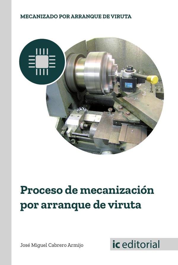 Proceso de mecanización por arranque de viruta