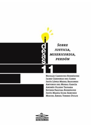 Sobre justicia, misericordia, perdón