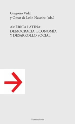 América Latina: democracia, economía y desarrollo social