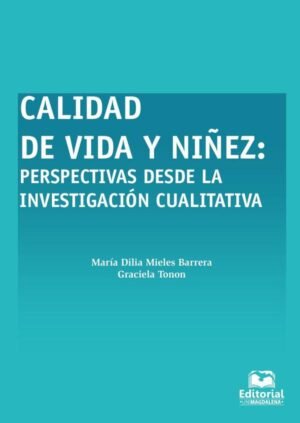 Calidad de vida y niñez: Perspectiva desde la investigación cualitativa