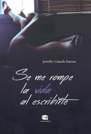 Se me rompe la vida al escribirte