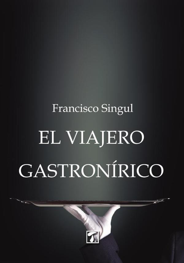 Viajero gastronírico, El