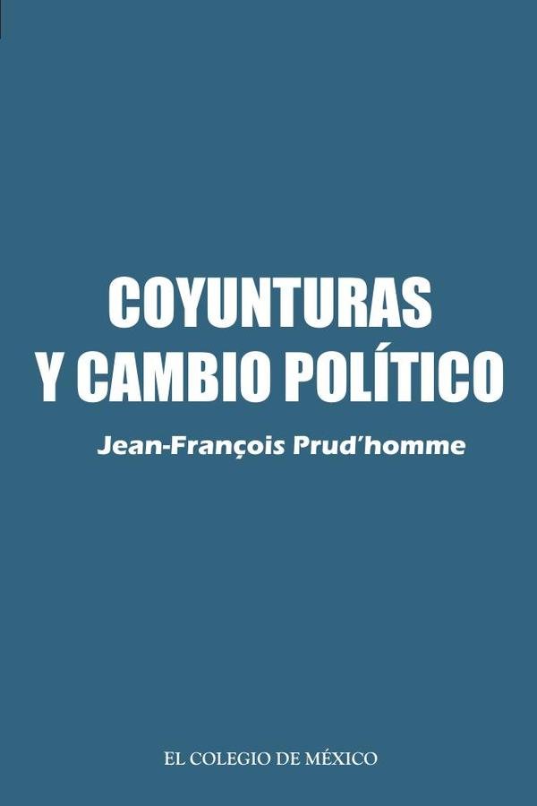 Coyunturas y cambio político.