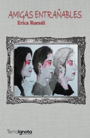 Amigas entrañables