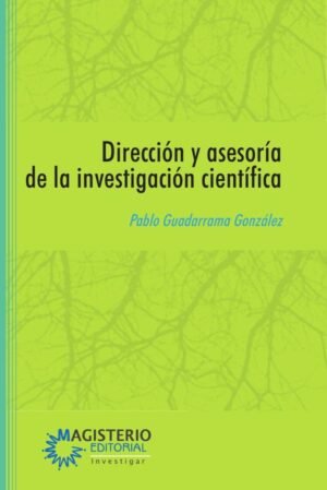 Dirección y asesoría de la investigación científica