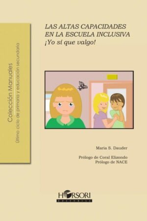 ¡Yo sí que valgo! Las Altas Capacidades en la escuela inclusiva