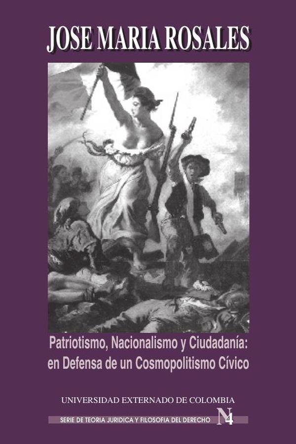 Patriotismo, nacionalismo y ciudadanía en defensa de un cosmopolitismo cívico