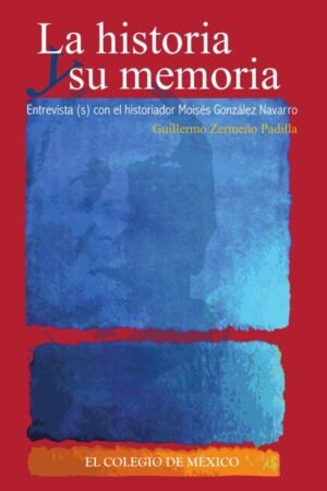 La historia y su memoria: