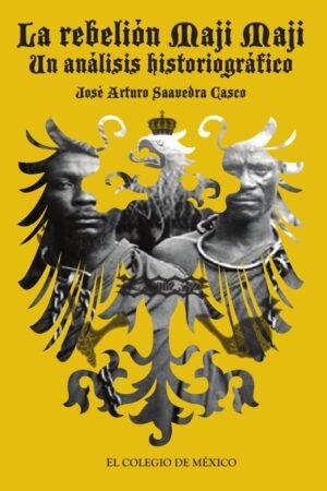 La rebelión Maji Maji: