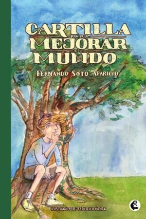 Cartilla para mejorar el mundo