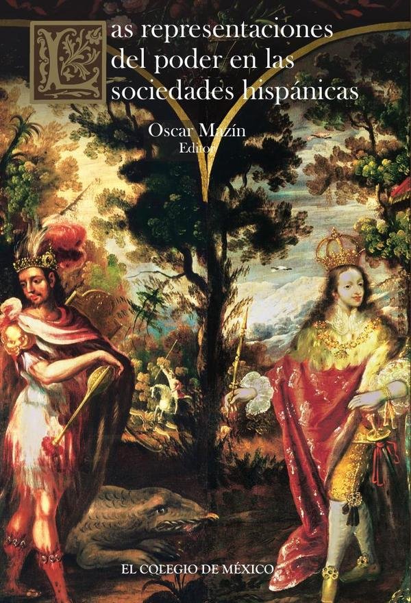Las representaciones del poder en las sociedades hispánicas