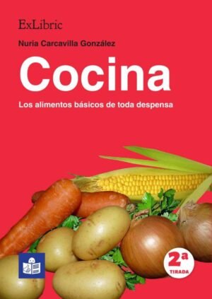 Cocina. Los alimentos básicos de toda despensa