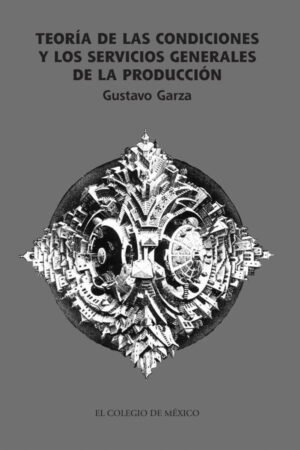 Teoría de las condiciones y los servicios generales de la producción
