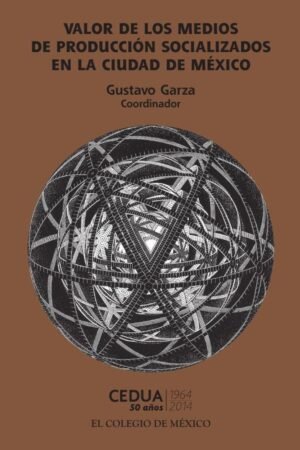 Valor de los medios de producción socializados en la ciudad de México
