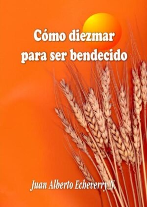 Como diezmar para ser bendecido