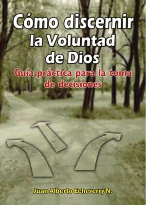 Como discernir la voluntad de Dios
